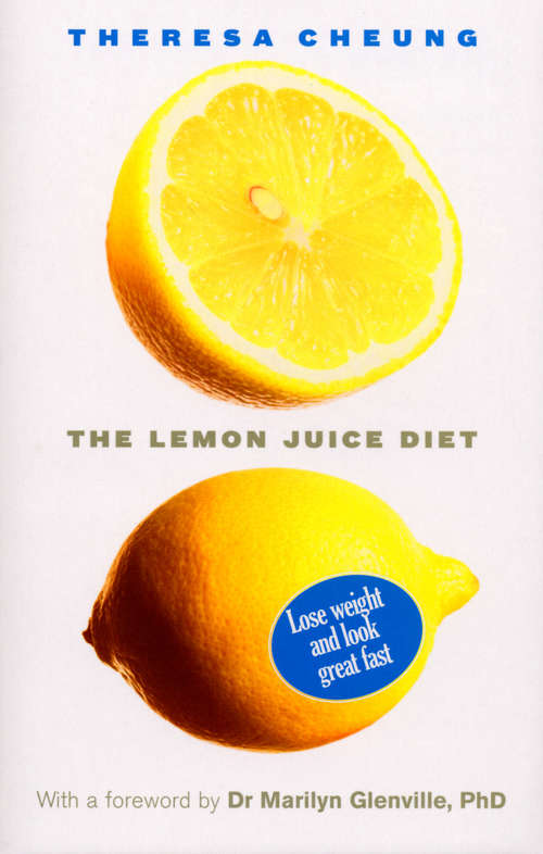 Book cover of The Lemon Juice Diet: With a foreword by Dr Marilyn Glenville