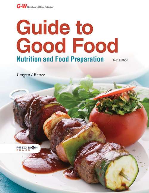 Book cover of Guide to Good Food: Nutrition and Food Preparation