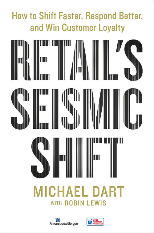 Book cover of Retail's Seismic Shift: How to Shift Faster, Respond Better, and Win Customer Loyalty