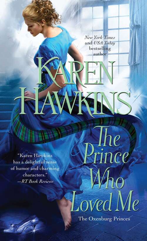 Book cover of The Prince Who Loved Me: Princes Of Oxenburg 1 (The Oxenburg Princes #1)