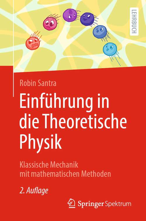 Book cover of Einführung in die Theoretische Physik: Klassische Mechanik mit mathematischen Methoden (2. Aufl. 2023)