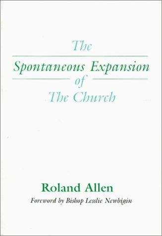 The Spontaneous Expansion of the Church and the Causes Which Hinder It