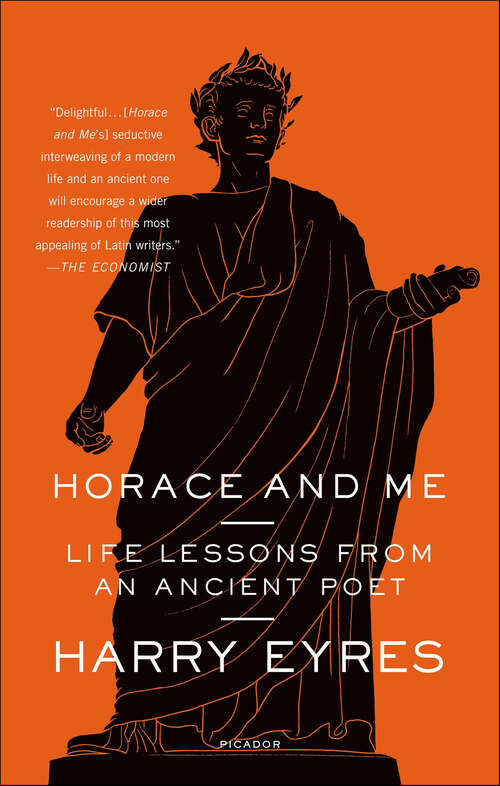 Book cover of Horace and Me: Life Lessons from an Ancient Poet