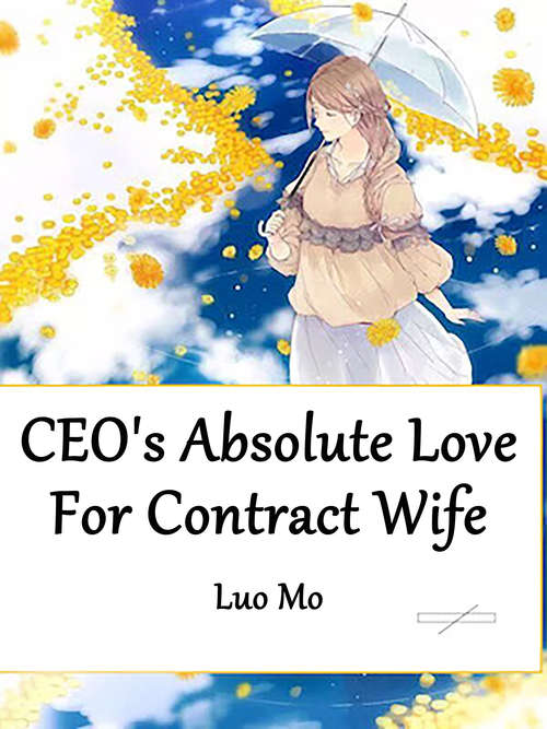 Book cover of CEO's Absolute Love For Contract Wife: Volume 3 (Volume 3 #3)