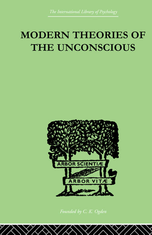 Book cover of Modern Theories Of The Unconscious (International Library Of Psychology)