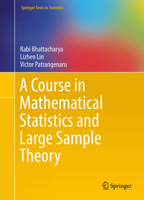Book cover of A Course in Mathematical Statistics and Large Sample Theory
