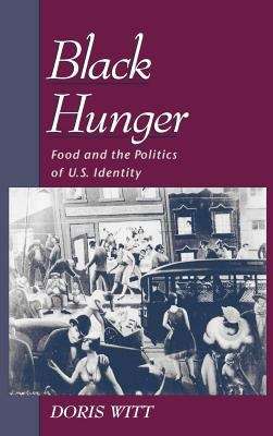 Book cover of Black Hunger: Food and the Politics of U. S. Identity