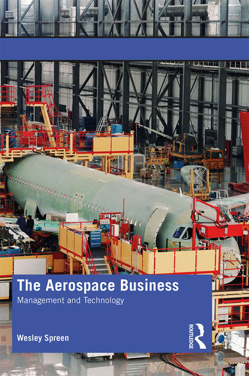 Book cover of The Aerospace Business: Management and Technology