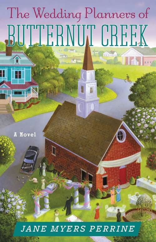 The Wedding Planners of Butternut Creek: A Novel (Butternut Creek #3)