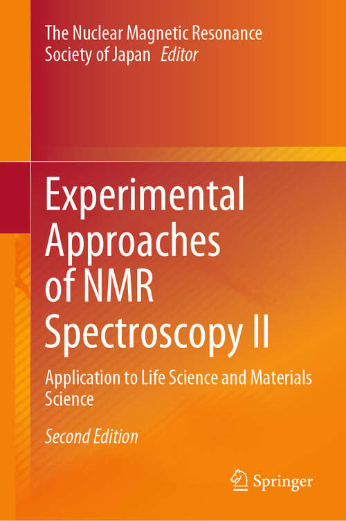 Book cover of Experimental Approaches of NMR Spectroscopy II: Application to Life Science and Materials Science (Second Edition 2025)