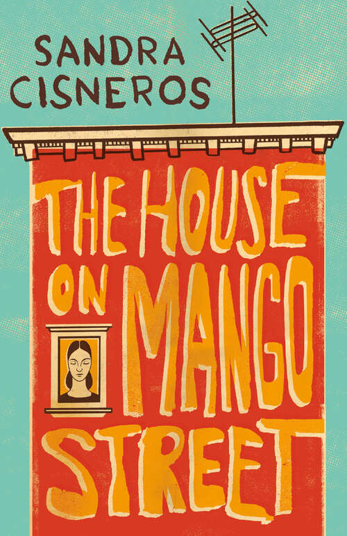 Book cover of The House on Mango Street (25) (Vintage Contemporaries Ser.)
