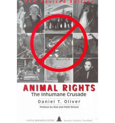 Book cover of Animal Rights: the Inhumane Crusade
