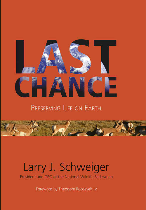 Book cover of Last Chance: Preserving Life in Earth (Speaker's Corner Ser.)