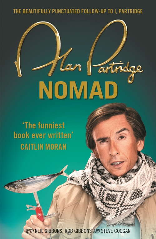 Book cover of Alan Partridge: Nomad: Nomad