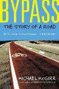 Bypass: the story of a road