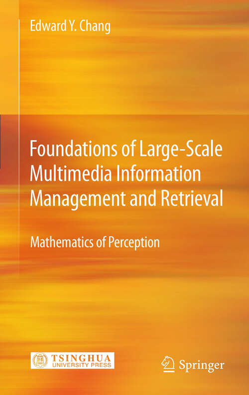 Book cover of Foundations of Large-Scale Multimedia Information Management and Retrieval