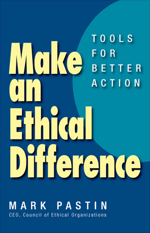 Book cover of Make an Ethical Difference: Tools for Better Action