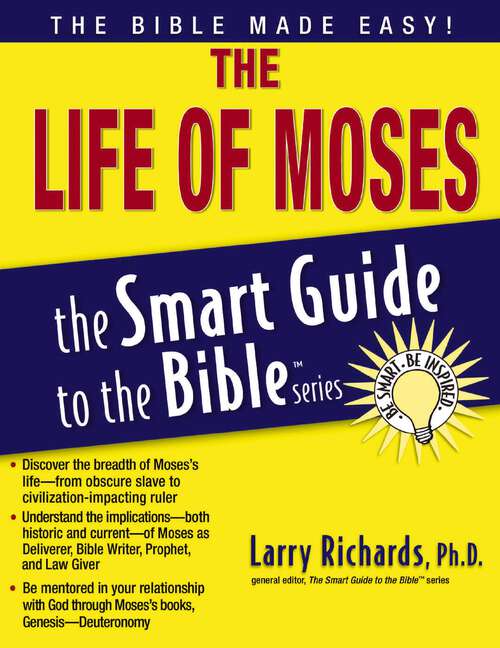 Book cover of The Life of Moses (The Smart Guide to the Bible Series)