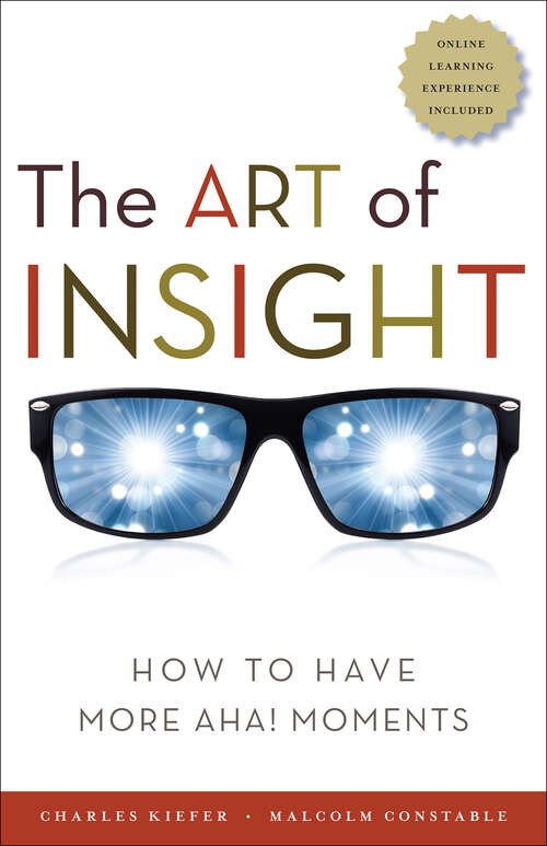 Book cover of The Art of Insight: How to Have More Aha! Moments
