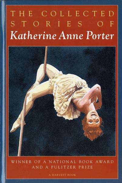 Book cover of The Collected Stories of Katherine Anne Porter