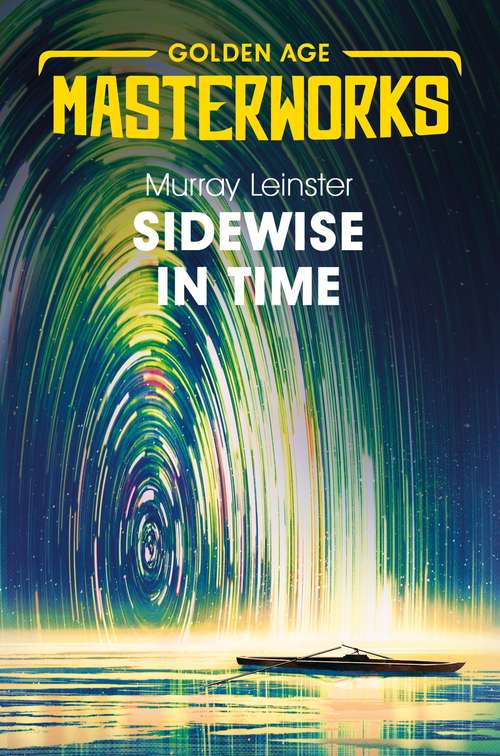 Sidewise in Time (Golden Age Masterworks)