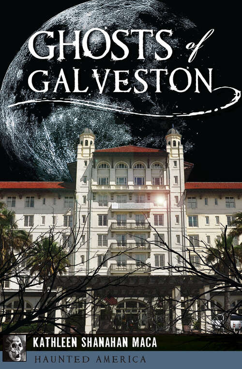 Book cover of Ghosts of Galveston