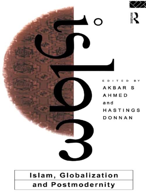 Book cover of Islam, Globalization and Postmodernity