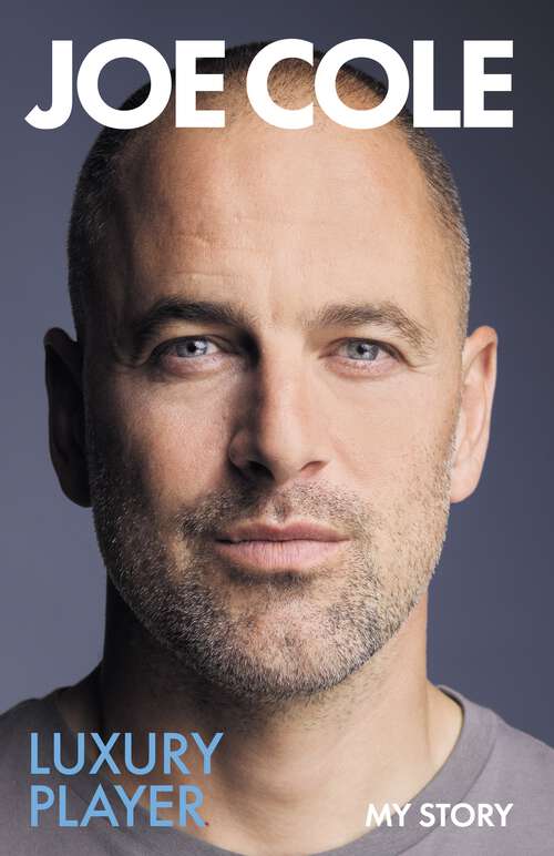 Book cover of Joe Cole, Luxury Player