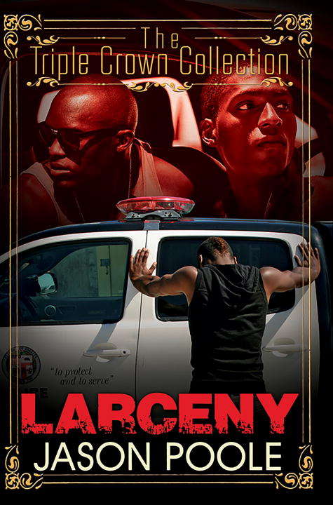 Book cover of Larceny: Triple Crown Collection