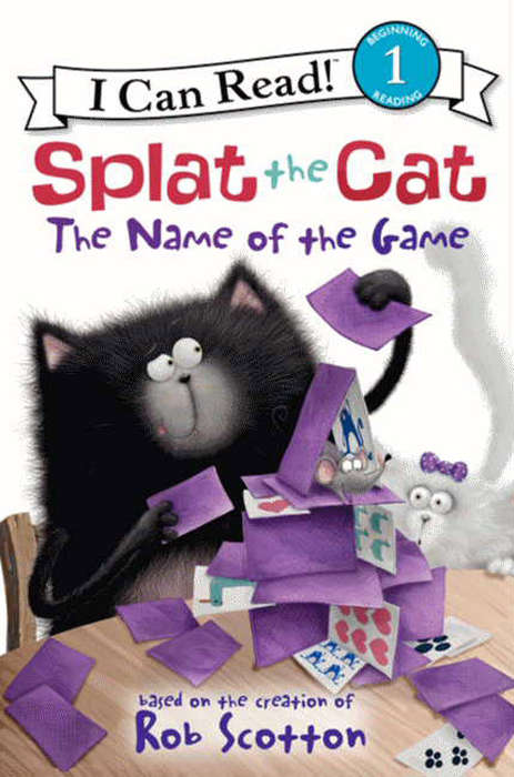 Book cover of Splat the Cat: The Name of the Game (I Can Read Level 1)