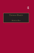 Thomas Hardy: A Textual Study of the Short Stories (The Nineteenth Century Series)