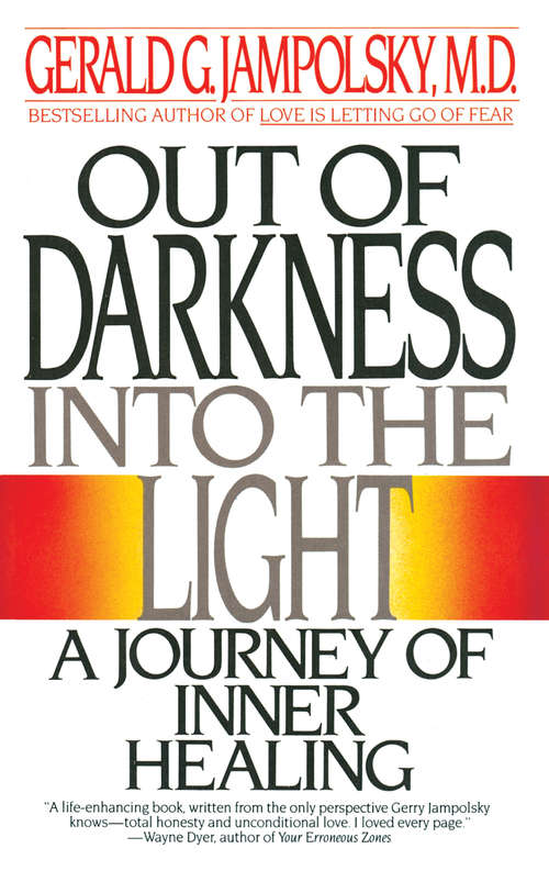 Book cover of Out of Darkness into The Light: A Journey of Inner Healing