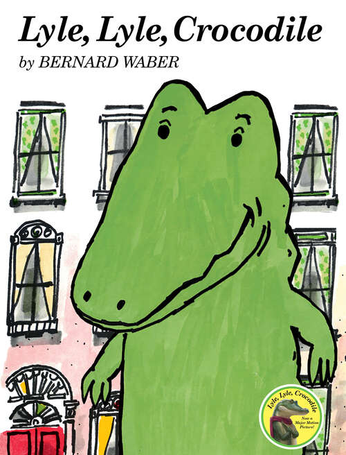 Book cover of Lyle, Lyle, Crocodile (Lyle the Crocodile)