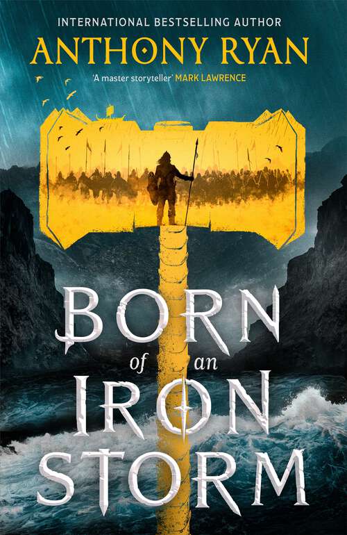 Book cover of Born of an Iron Storm: Book Two of the Age of Wrath