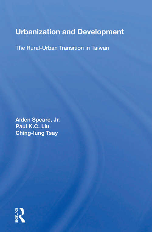 Urbanization And Development: The Rural-urban Transition In Taiwan