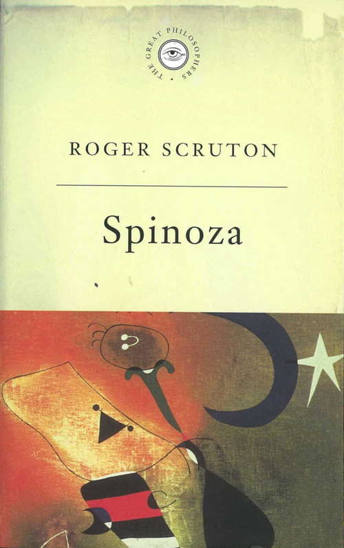 Book cover of The Great Philosophers: Spinoza (Great Philosophers Ser. #21)