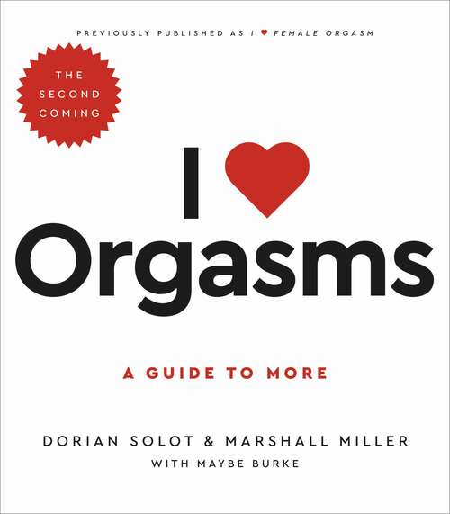 Book cover of I Love Orgasms: A Guide to More (2)