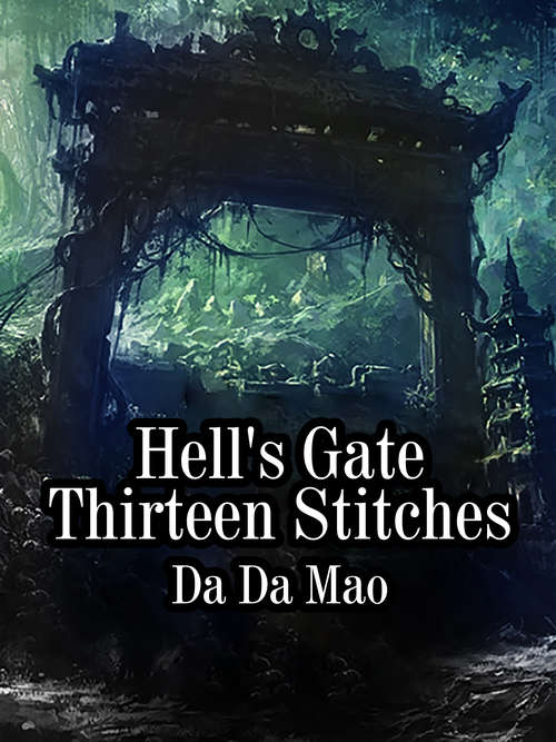 Book cover of Hell's Gate Thirteen Stitches: Volume 1 (Volume 1 #1)