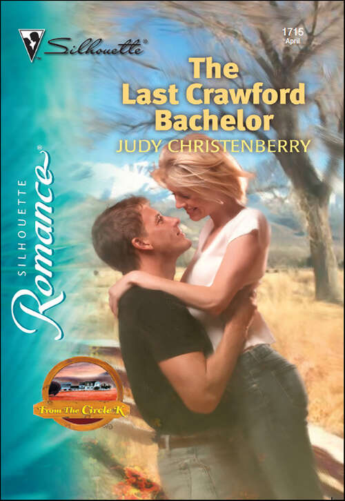Book cover of The Last Crawford Bachelor (From The Circle K)