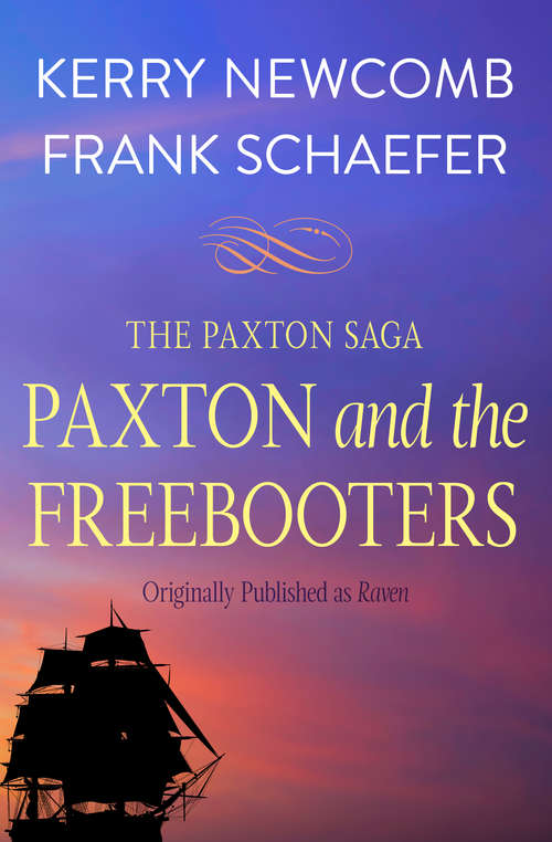 Book cover of Paxton and the Freebooters (The Paxton Saga #2)