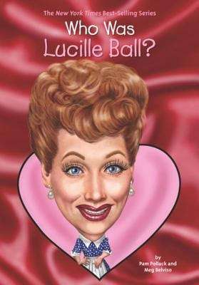 Who Was Lucille Ball? (Who was?)