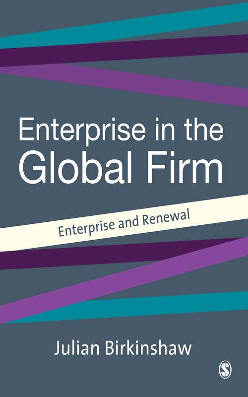 Book cover of Entrepreneurship in the Global Firm: Enterprise and Renewal (SAGE Strategy series)
