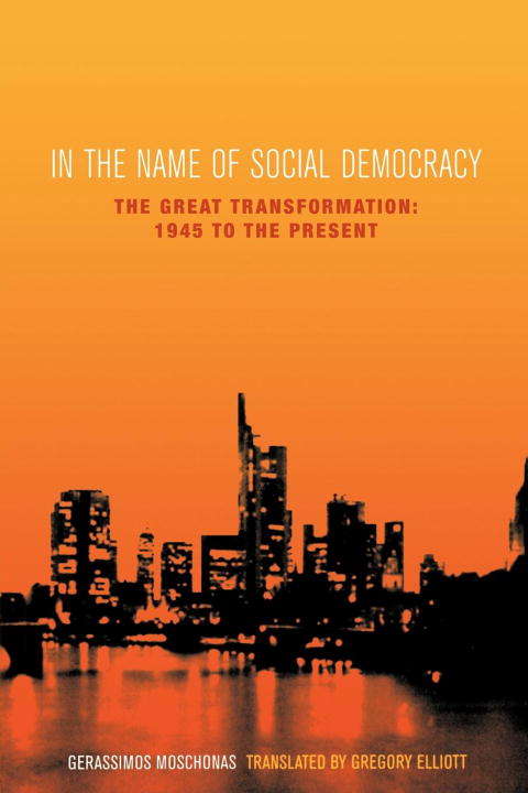 Book cover of In the Name of Social Democracy: The Great Transformation, 1945 to the Present