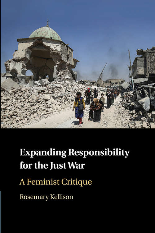 Book cover of Expanding Responsibility for the Just War: A Feminist Critique