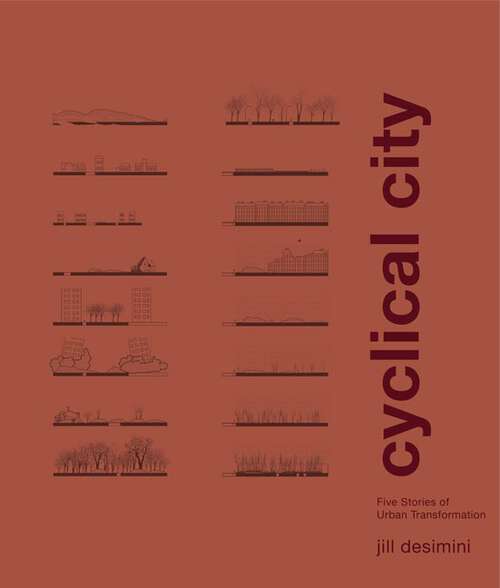 Book cover of Cyclical City: Five Stories of Urban Transformation