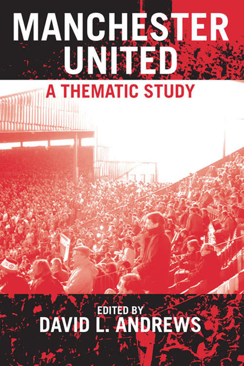 Manchester United: A Thematic Study
