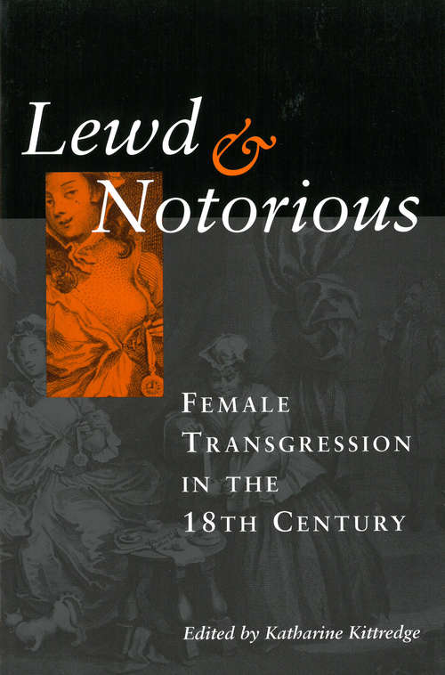 Book cover of Lewd and Notorious: Female Transgression in the Eighteenth Century