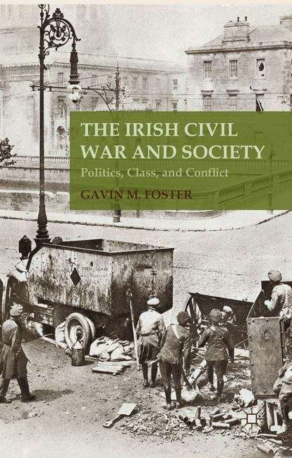 Book cover of The Irish Civil War and Society