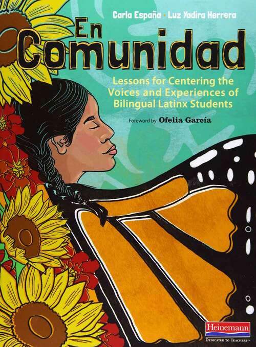 Book cover of En Comunidad: Lessons For Centering The Voices And Experiences Of Bilingual Latinx Students