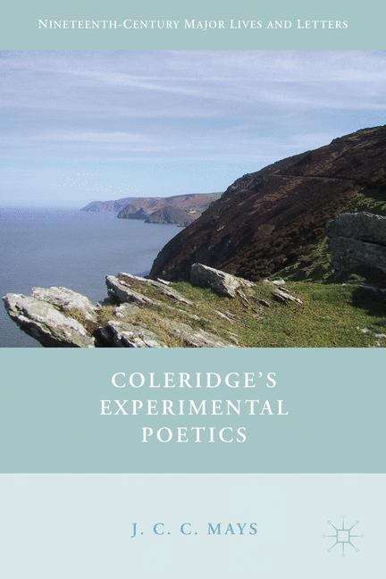 Coleridge’s Experimental Poetics